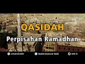 Qasidah  perpisahan ramadhan