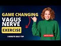 Game Changing Vagus Nerve Exercise (Parasympathetic Shift)