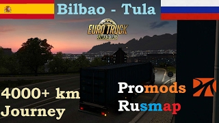 Euro Truck Simulator 2 | Roadtrips | Bilbao - Tula | 4000  km journey! (Timelapse)