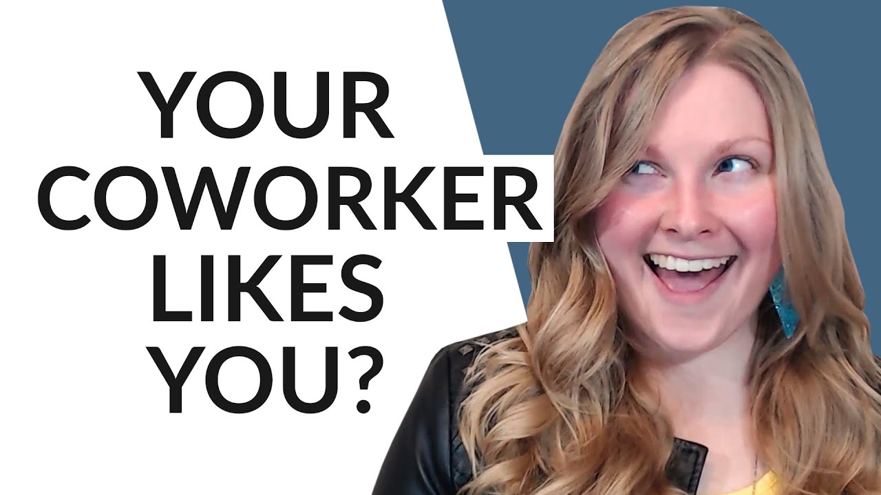 SIGNS A FEMALE COWORKER LIKES YOU! (5 Subtle Signs You Need to Know