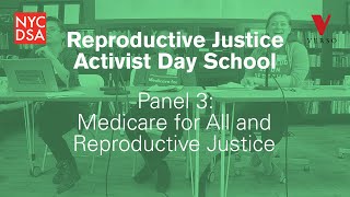 Reproductive Justice Activist Day School 3: “Medicare for All & Reproductive Justice”