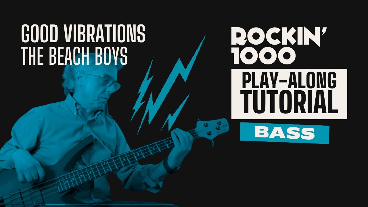 Bass Tutorial – Good Vibrations (The Beach Boys) | Rockin’1000 Play-Along