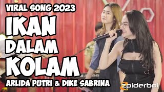 Ikan Dalam Kolam - Arlida Putri & Dike Sabrina Viral 2023