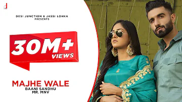 Majhe Wale (Full Video) Baani Sandhu |MR.Mnv Punjabi Songs