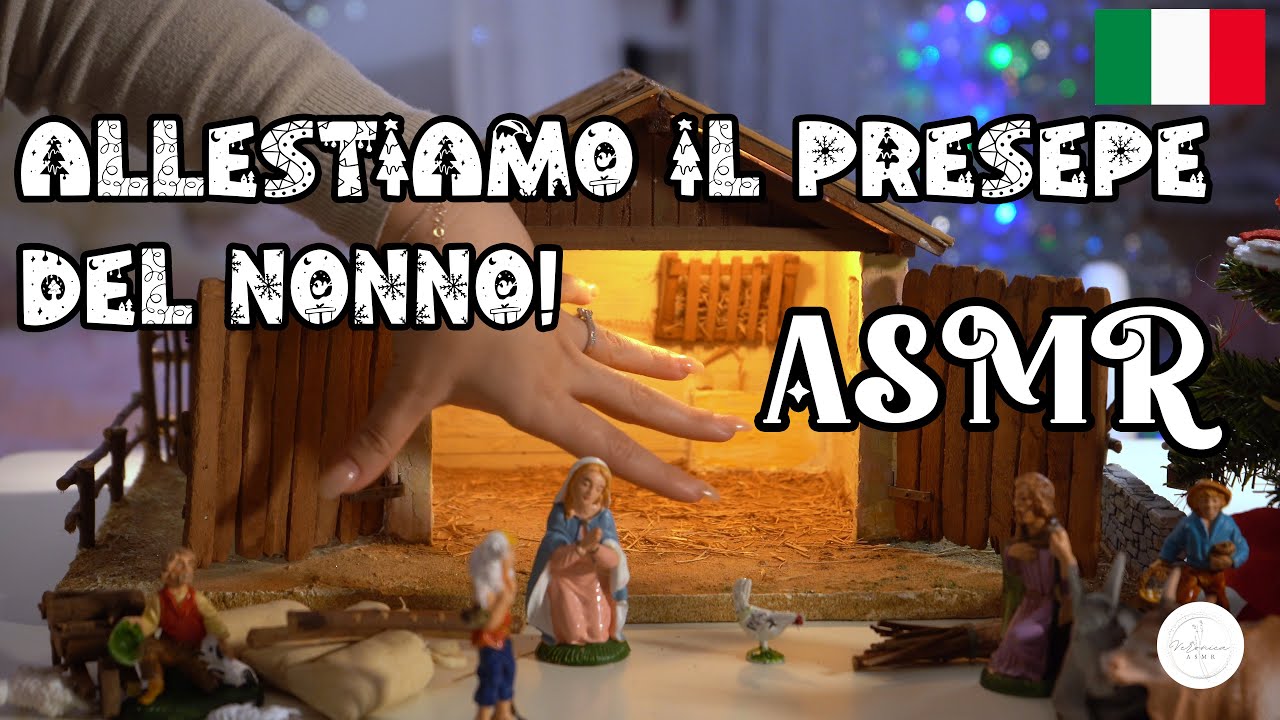 ASMR ITA Natalizio 🎅⛄| Facciamo insieme il PRESEPE di mio NONNO!🎄❄️