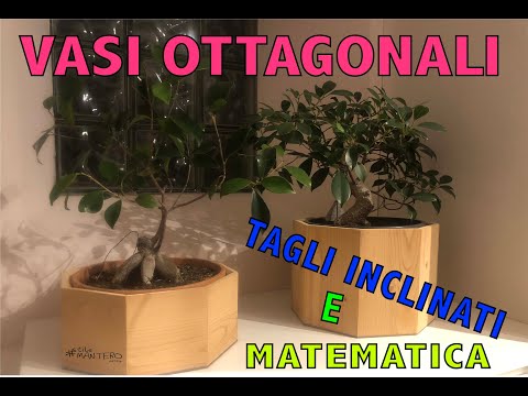 Come fare vasi a base ottagonale - tagli inclinati e matematica