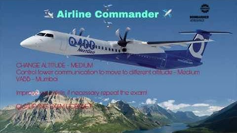 #404: Airline Commander DHC-8 License F: Change Altitude - Medium