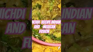 @Food HandKhichdi Recipe with Indian n Mexican fusiondelicious combo recipeshortsshorts feed