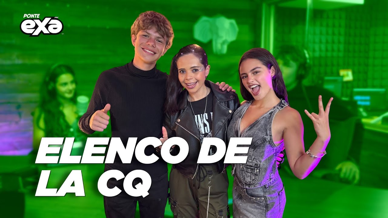 Tania y Nicolás de “LA CQ” nos hablaron de sus personajes 