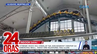 24 Oras Part 3: Indoor amusement park; weekend weather; David Licauco, relate sa karakter..., atbp.