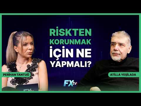 Riskten Korunmak İçin Ne Yapmalı? | Piyasanın Efendisi | Atilla Yeşilada ve Perihan Tantuğ