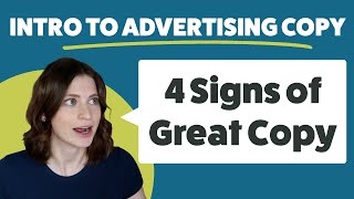 4 Characteristics of Good Advertising Copy | Intro to Creative Copywriting for Advertising