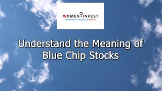 What are Blue Chip Stocks?