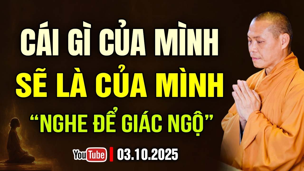 Cái Gì Của Mình, Sẽ Mãi Là Của Mình | Thầy Thích Trí Chơn