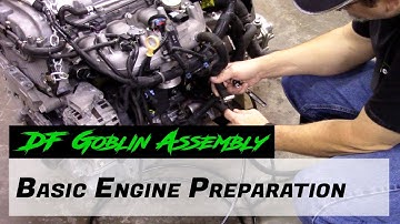 DF Goblin Assembly - Basic Engine Preparation