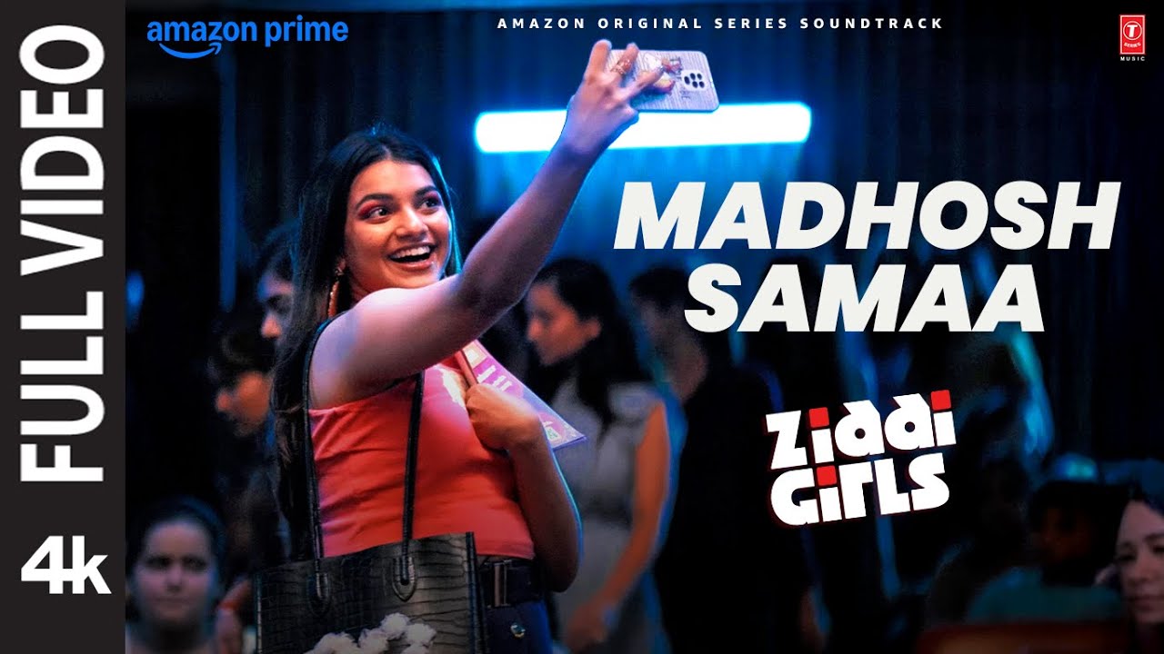 Madhosh Samaa (Full Video) | Ziddi Girls | Nayantara Bhatkal | Aditya N. | Chakori Dwivedi