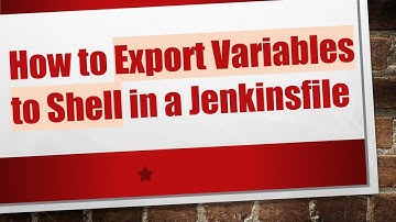 How to Export Variables to Shell in a Jenkinsfile