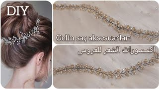 Gelin Saç Aksesuarı yapımı - DIY |اكسسوارات الشعر للعروس