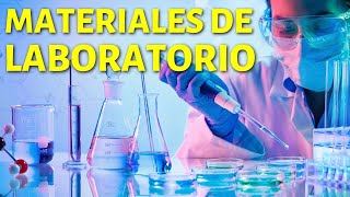 Los MATERIALES DE LABORATORIO Más Comunes👨‍🔬