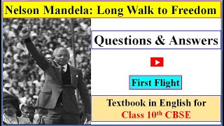 Nelson Mandela: Long Walk to Freedom | CBSE Class 10th | First Flight English Textbook screenshot 3