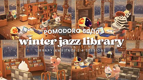 ⏱ Pomodoro 60/10 ❄ Winter Jazz Library 📚 Jazz Pomodoro Playlist | Typing | Study Work Aid 🎧