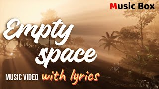 Empty space || (music video) lyrics #music #youtube