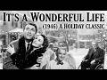 It's a Wonderful Life the greatest Christmas movie ever made!!