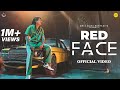 Red face  official music  amit saini rohtakiya  haryanvisong