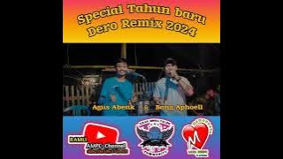 Special Tahun Baru Dero Remix 2024 Bang Aphoell & Agus Abenk