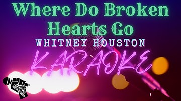 Where Do Broken Hearts Go | Whitney Houston |Original Karaoke Version (with background vocals)