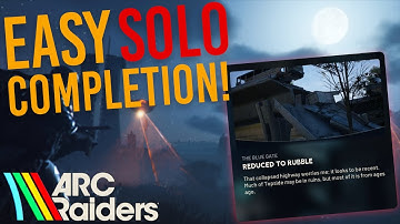 EASY SOLO QUEST COMPLETION GUIDE FOR REDUCED TO RUBBLE | Arc Raiders