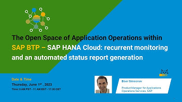 The Open Space of Application Operations within SAP BTP - SAP HANA Cloud: Monitoring & Reporting