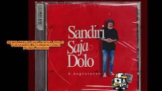 SANDIRI SAJA DOLO _ ( OFFICIAL LIRIC ) _ R ANGKOTASAN / RAATS