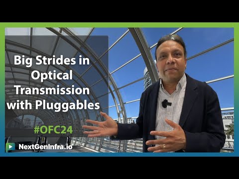 #OFC24: Big Strides in Optical Transmission with Pluggables