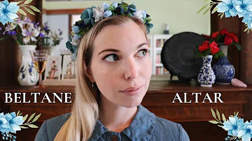 Set Up A Beltane Altar With Me