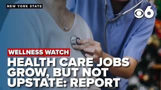 NY healthcare jobs +15%; Upstate lags: UAlbany report