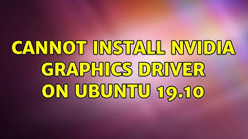 Cannot install NVIDIA graphics driver on Ubuntu 19.10