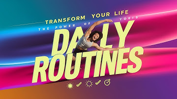 The Power of Daily Routines