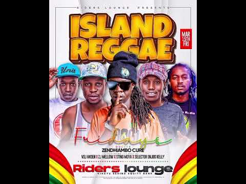 GOTHA TENA MNARE STANAMA ZENDIAMBO  DEEJAY ONJOS KELLY ISLAND REGGAE RIDERS LOUNGE  MBOGI NARE