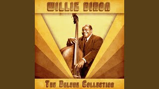 Video thumbnail of "Willie Dixon - The Red Rooster (Remastered)"