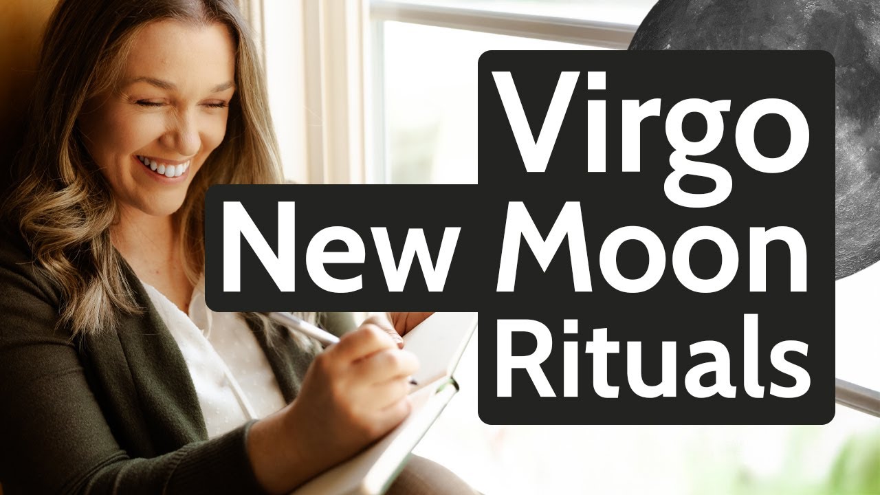Virgo New Moon Rituals | Astrology, Intention Setting & Journal Prompts