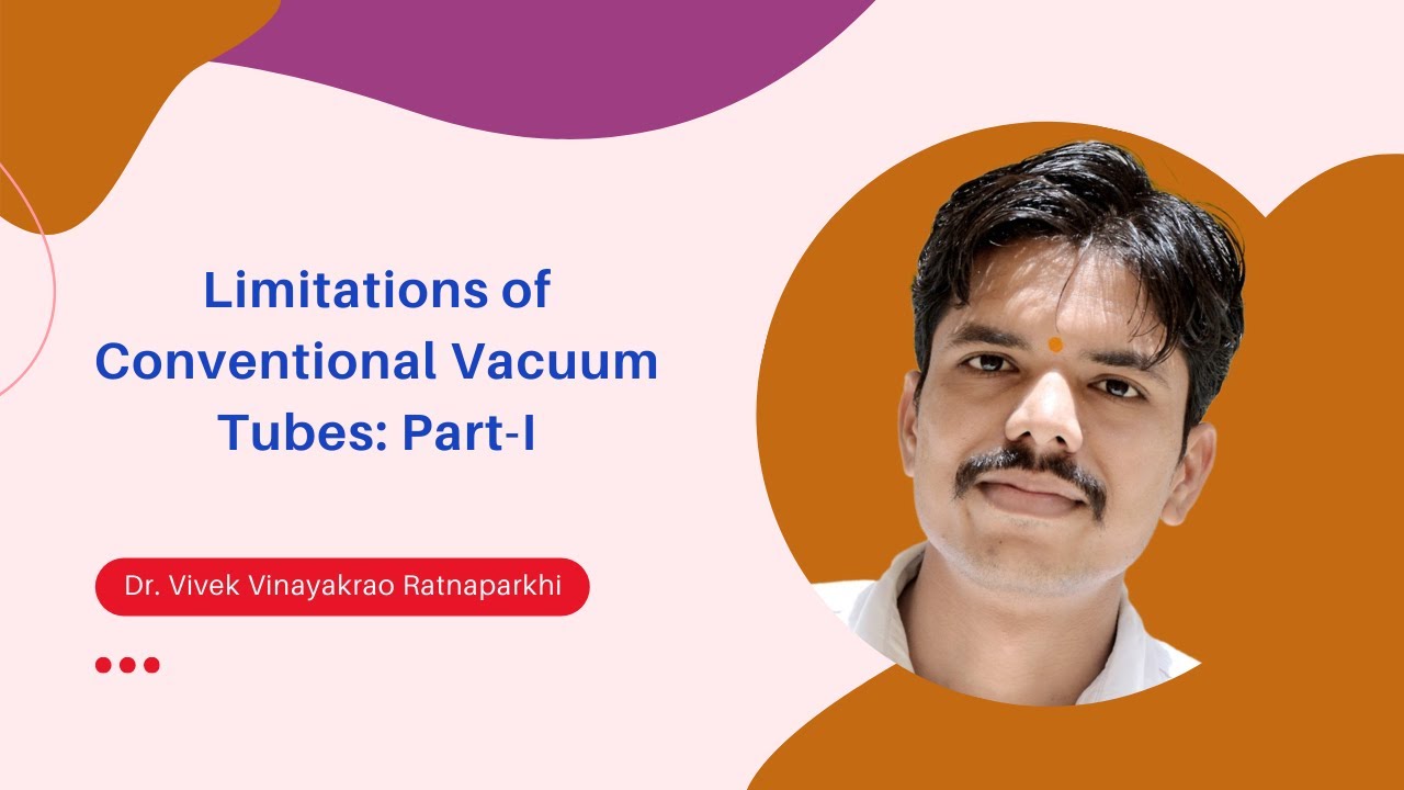 Limitations of Conventional Vacuum Tubes PartI YouTube