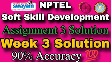 NPTEL Soft Skill Development Assignment 3 Solution || 2024 Week 3