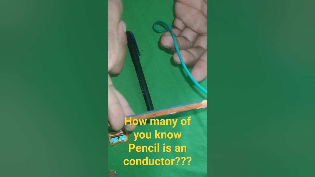 Pencil is an conductor or insulator ??? YouTube