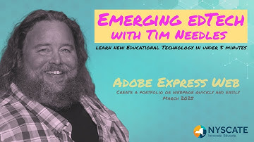 Emerging Edtech with Tim Needles: Adobe Express for Web