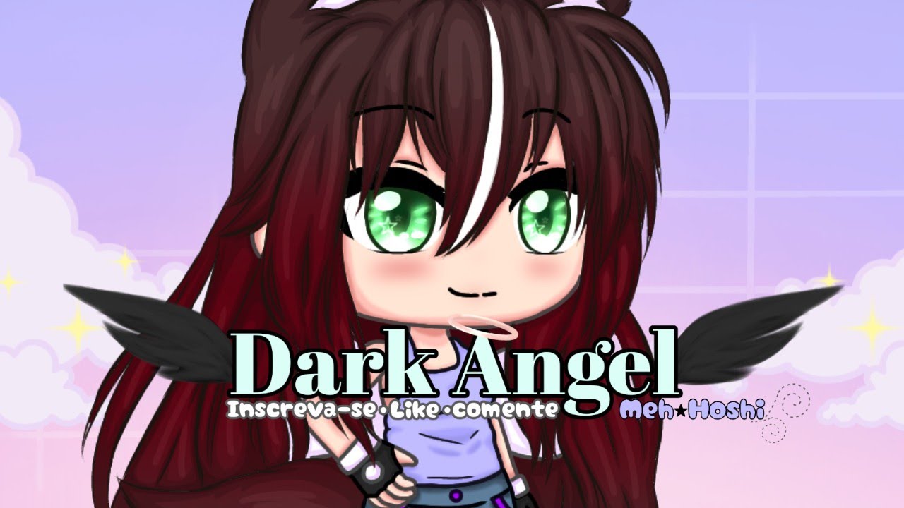 Dark Angel| Em breve | Coming soon| Gacha Life - YouTube