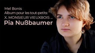 Mel Bonis : MONSIEUR VIEUXBOIS ( Pia Nußbaumer )