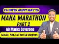May'26 Maha Marathon Pt 2 | 100% Detailed Revision | SA 600, 700 & Non SA Chapters | CA Inter Audit