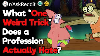 What "One Weird Trick" Do You Hate?