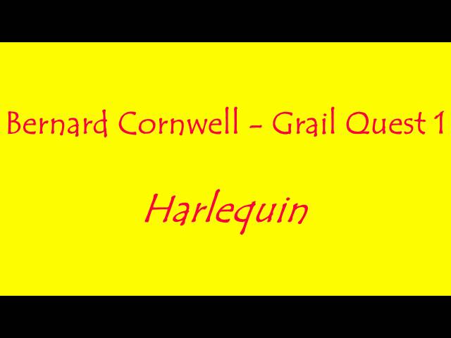 Bernard Cornwell   Grail Quest 1   Harlequin  Audio Books English #AudioBooks class=